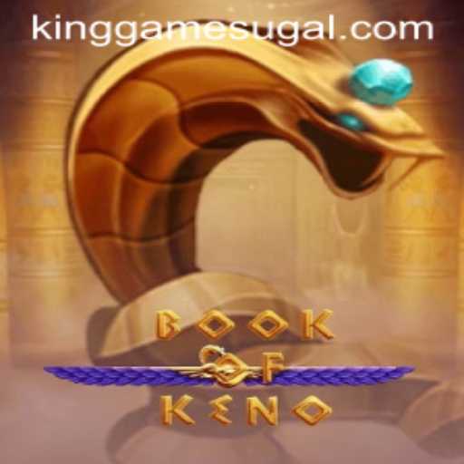 Discover the Thrilling World of BookOfKeno: The King Game of Chance