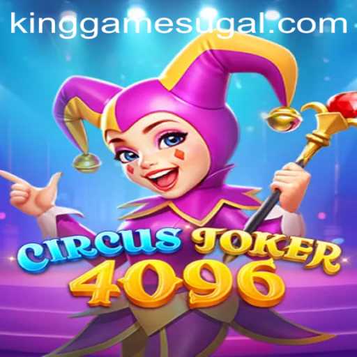 Exploring CircusJoker4096: The Exciting King Game Experience