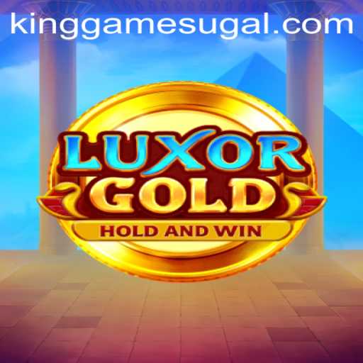 LuxorGold: The Thrilling World of the King Game