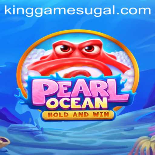 Exploring PearlOcean: The King Game Redefining Underwater Strategy